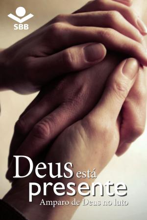 Cover of the book Deus está presente by Sociedade Bíblica do Brasil