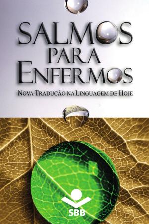 Cover of the book Salmos para Enfermos by Eleny Vassão de Paula Aitken, Sociedade Bíblica do Brasil