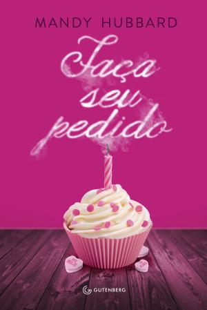 Cover of the book Faça seu pedido by Shana Gray