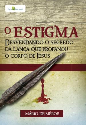 Cover of the book O estigma by Aldieris Braz Amorim Caprini