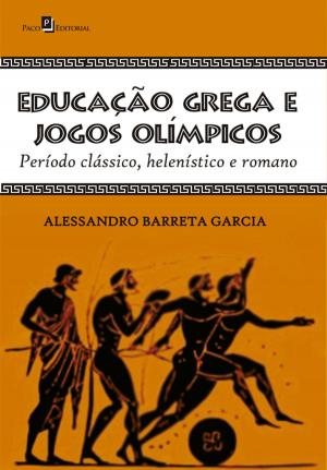 Cover of the book Educação grega e jogos olímpicos by Fábio Márcio Bisi Zorzal