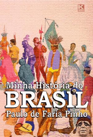 Cover of the book Minha História do Brasil (versão não oficial) by Noga Sklar