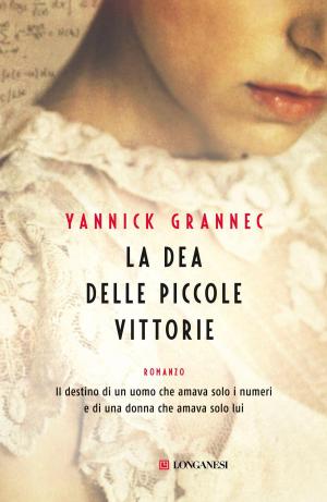Cover of the book La dea delle piccole vittorie by Anne Rice, Anne Rice