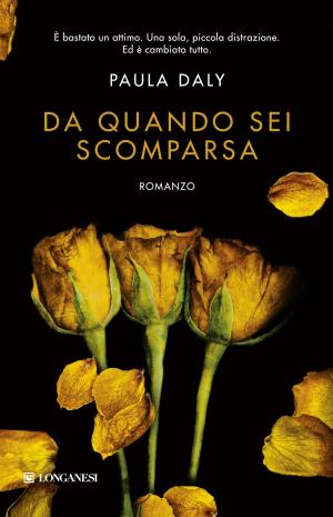 Cover of the book Da quando sei scomparsa by Luke Allnutt