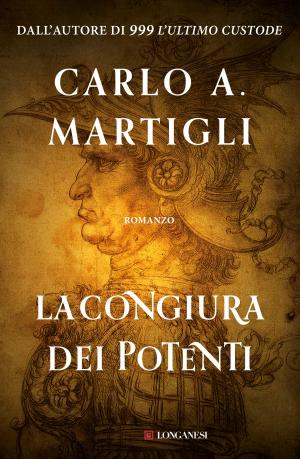 Cover of the book La congiura dei potenti by James Patterson
