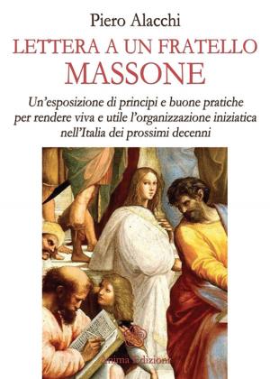 Cover of the book Lettera a un fratello Massone by Manuela Pompas