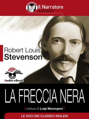 Cover of the book La Freccia Nera (Audio-eBook) by Emily Brontë, Emily Brontë