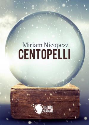 Cover of the book Centopelli by Simona Bagnato