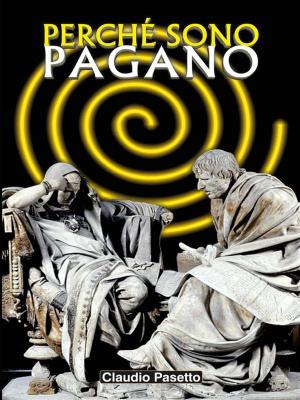 Cover of the book Perchè Sono Pagano by Konradi Leitner
