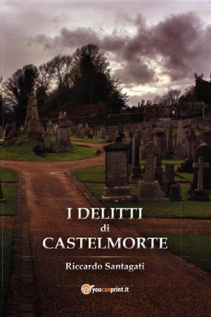 Cover of the book I Delitti di Castelmorte by Filippo Giordano