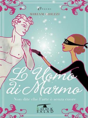Cover of the book L’uomo di marmo. by Julia Averbeck