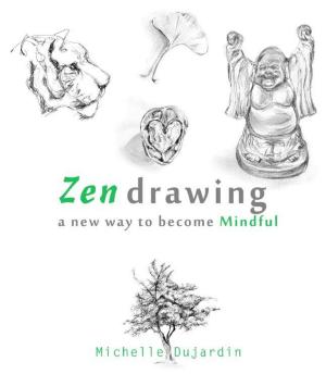 Book cover of Zen drawing - a new way to become Mindful