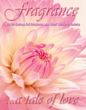 Cover of the book Fragrance by Bhagawan Sri Sathya Sai Baba