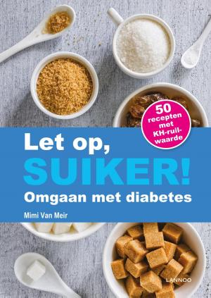 Cover of the book Let op, suiker! by Christine Baumann