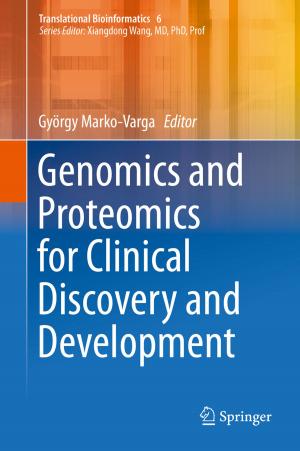Cover of the book Genomics and Proteomics for Clinical Discovery and Development by John Douard, Pamela D. Schultz
