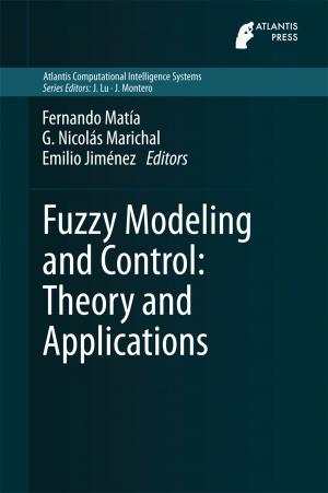 Cover of the book Fuzzy Modeling and Control: Theory and Applications by Christian Ngô, Marcel Van de Voorde