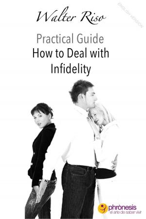 Cover of the book How to Deal with Infidelity by Jim Hedges