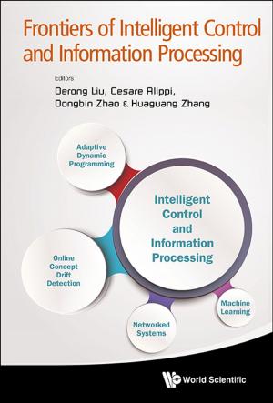 Cover of the book Frontiers of Intelligent Control and Information Processing by Shouyi Zhang, Tongsan Wang, Xinquan Ge