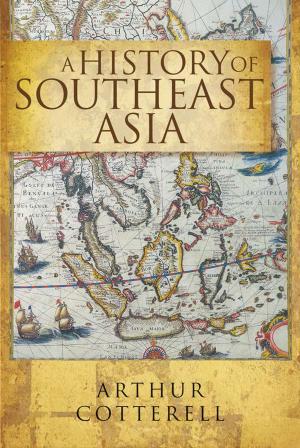 Cover of the book A History of Southeast Asia by Subhas Anandan