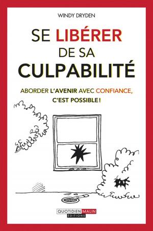 Cover of the book Se libérer de sa culpabilité by Sabine Wojtas, Laurent Faraud