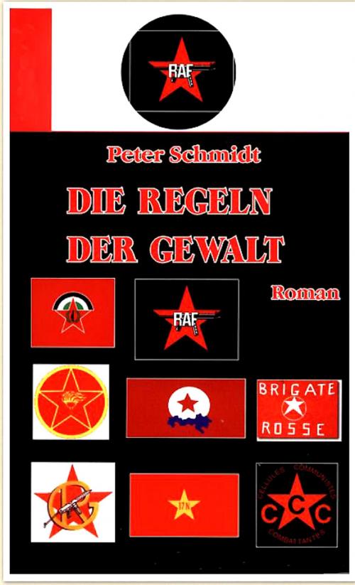 Cover of the book Die Regeln der Gewalt by Peter Schmidt, Peter Schmidt