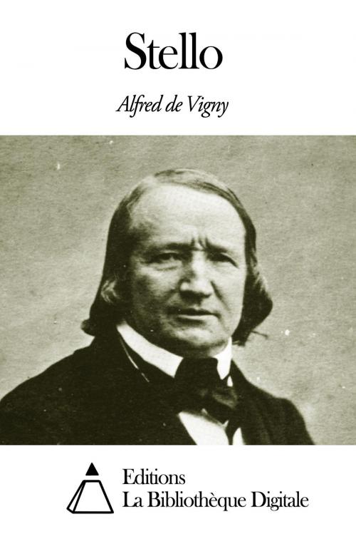 Cover of the book Stello by Vigny Alfred de, Editions la Bibliothèque Digitale