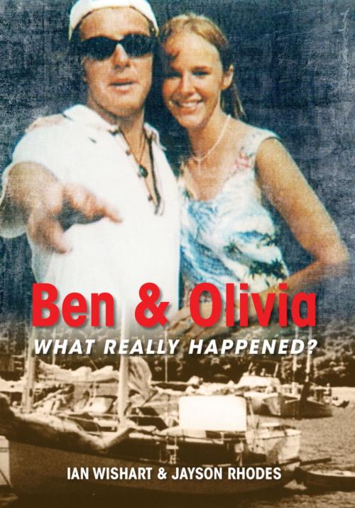 Cover of the book Ben & Olivia by Ian Wishart, Howling At The Moon Publishing Ltd