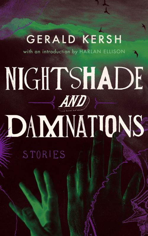 Cover of the book Nightshade and Damnations by Gerald Kersh, Harlan Ellison, Valancourt Books