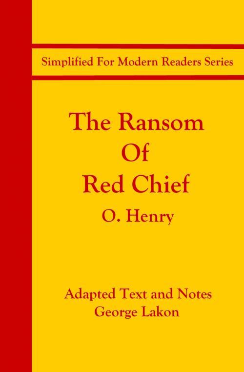 Cover of the book The Ransom of Red Chief by O. Henry, George Lakon, George Lakon