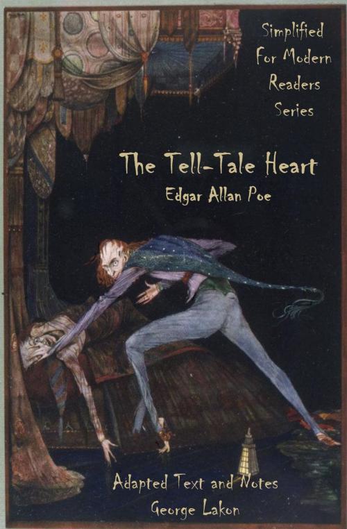 Cover of the book The Tell-Tale Heart by Edgar Allan Poe, George Lakon, George Lakon