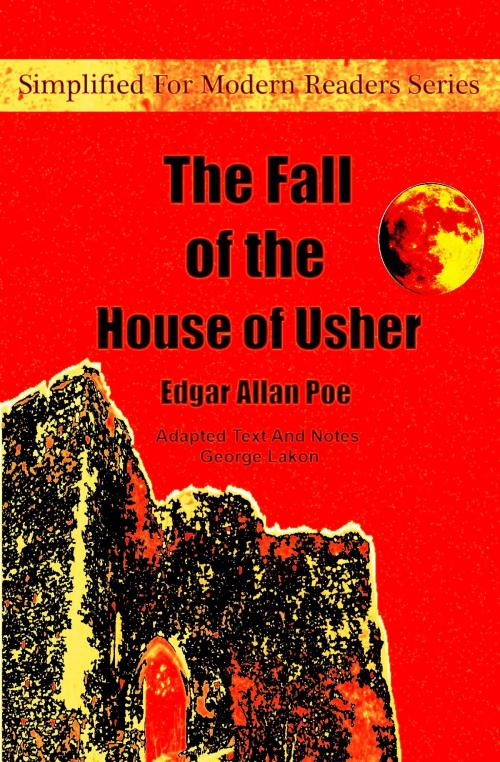 Cover of the book The Fall of the House of Usher by Edgar Allan Poe, George Lakon, George Lakon