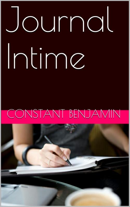 Cover of the book Journal Intime by Constant Benjamin, NA
