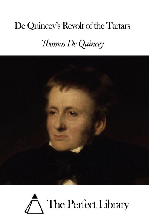 Cover of the book De Quincey’s Revolt of the Tartars by Thomas De Quincey, The Perfect Library