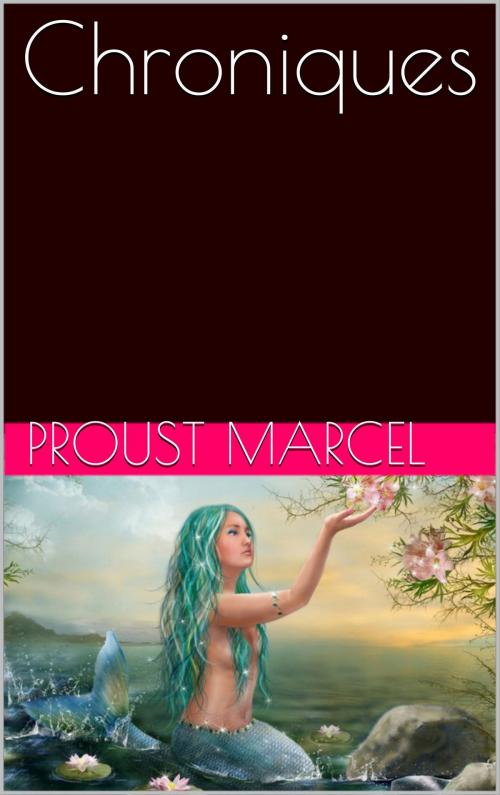 Cover of the book Chroniques by Proust Marcel, NA