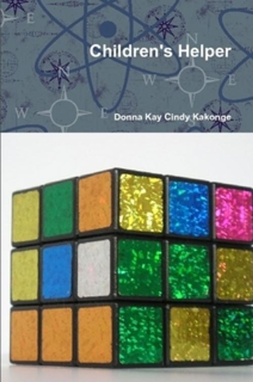 Cover of the book Children's Helper by Donna Kay Cindy Kakonge, Donna Kay Kakonge, MA, ABD