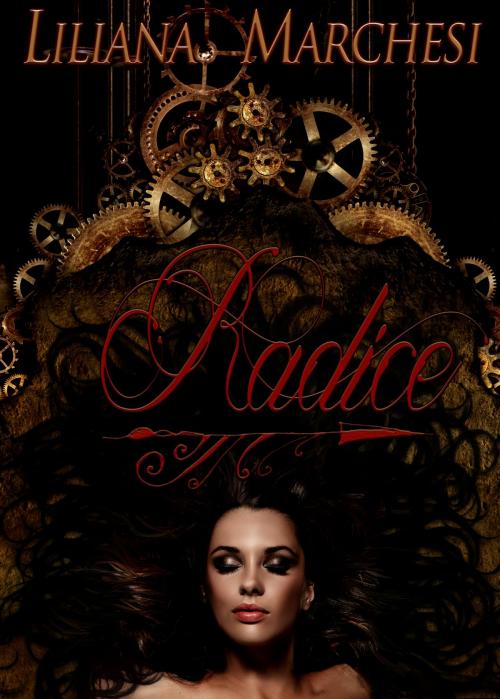 Cover of the book Radice by Liliana Marchesi, Liliana Marchesi