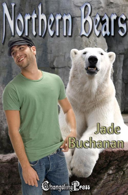 Cover of the book Northern Bears (Box Set) by Jade Buchanan, Changeling Press LLC