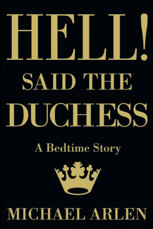 Cover of the book Hell! said the Duchess (Valancourt 20th Century Classics) by Michael Arlen, Valancourt Books