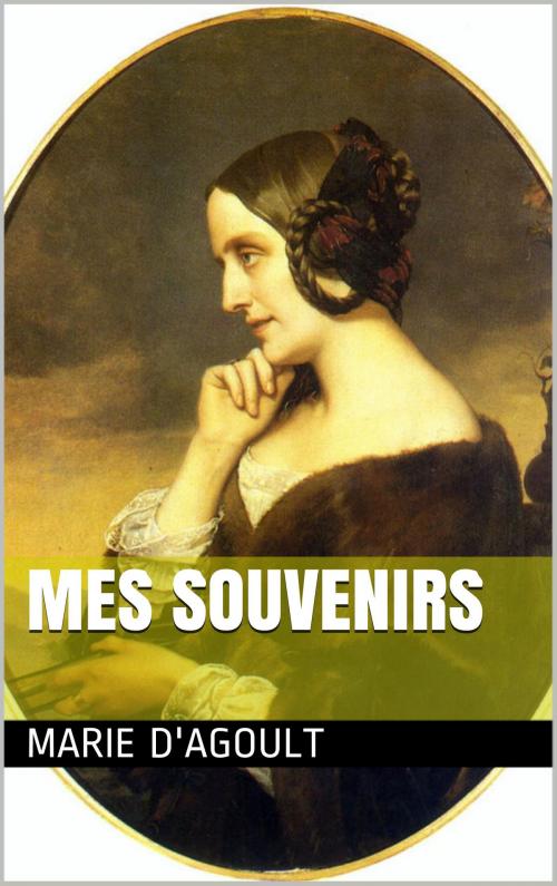Cover of the book Mes souvenirs by Marie d'Agoult, NA