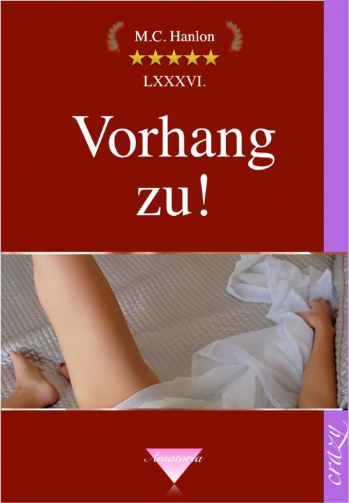 Cover of the book Vorhang zu! by M.C. Hanlon, Ars Amatoria