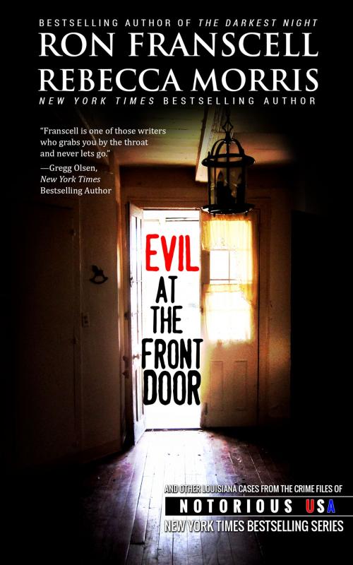 Cover of the book Evil at the Front Door by Ron Franscell, Rebecca Morris, Notorious USA