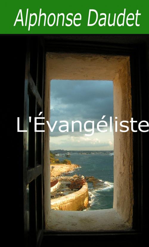 Cover of the book L'Evangéliste by Alphonse Daudet, largau
