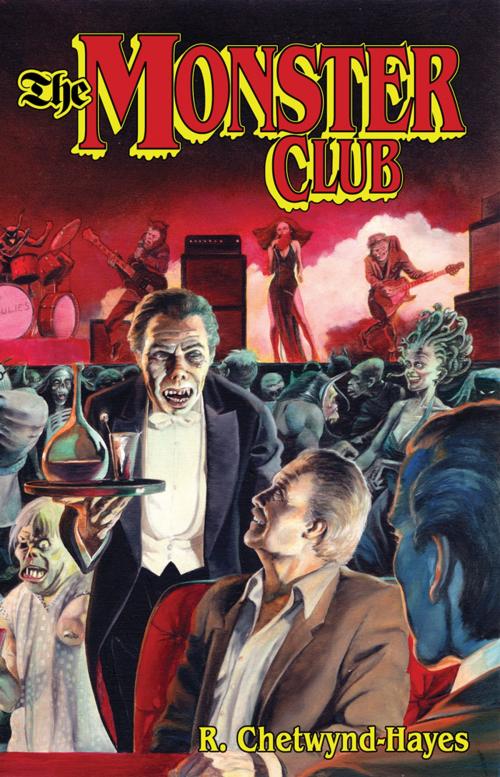 Cover of the book The Monster Club by Ronald Chetwynd-Hayes, Stephen Jones, Valancourt Books