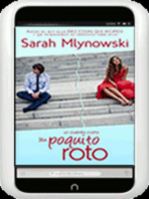 Cover of the book UN POQUITO ROTO by Sarah Mlynowski, LDLA