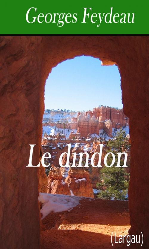 Cover of the book Le dindon by Georges Feydeau, Largau