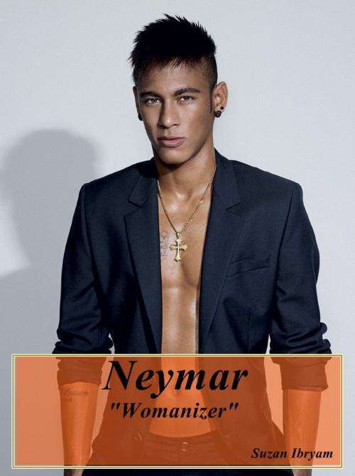 Cover of the book Neymar by Suzan Ibryam, Suzan Ibryam