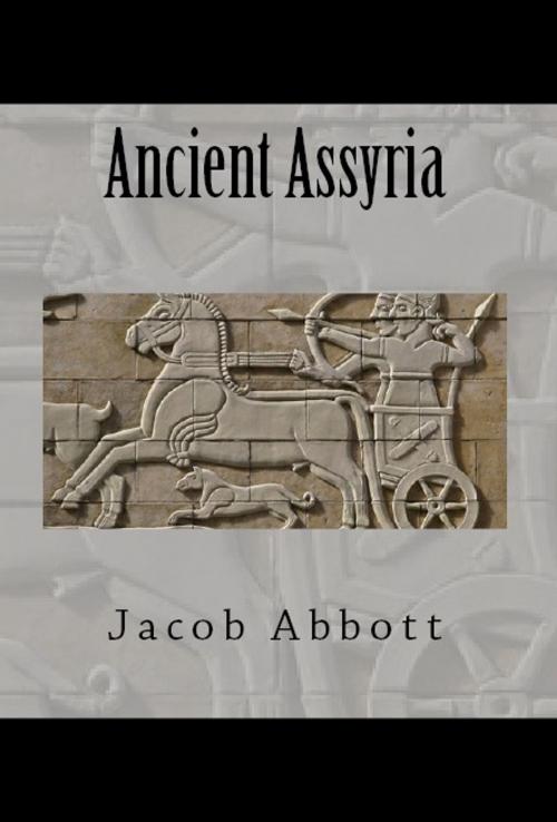 Cover of the book Ancient Assyria by Jacob Abbott, Serapis