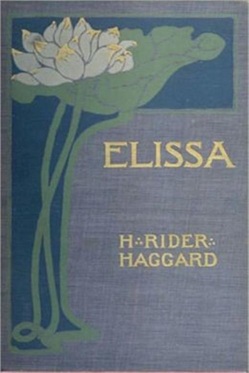 Cover of the book Elissa by H. Rider Haggard, Classic Adventures