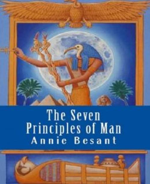 Cover of the book The Seven Principles of Man by Annie Besant, Serapis