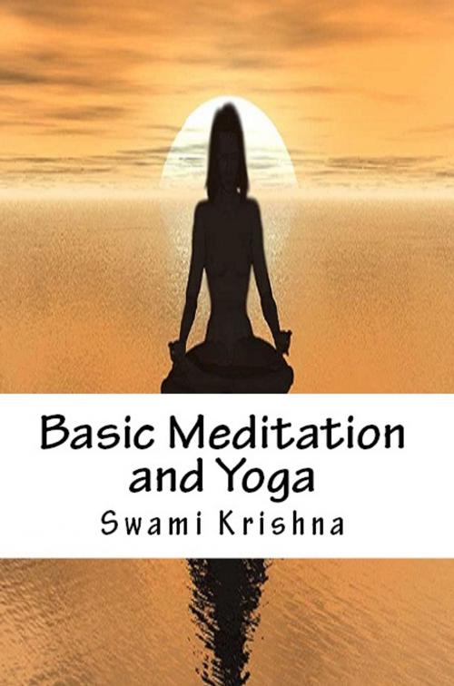 Cover of the book Basic Meditation and Yoga by Swami Krishna, Serapis